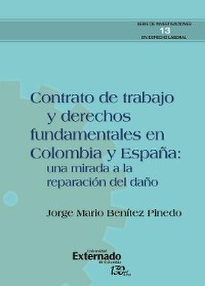 Contrato de trabajo y derechos fundamentales en colombia y españa: una mirada a la reparación del daño