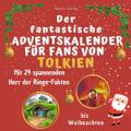 Der fantastische Adventskalender für Fans von Tolk