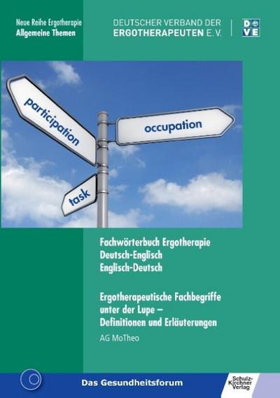 Fachwörterbuch Ergotherapie - Ergotherapeutische Fachbegriffe unter der Lupe