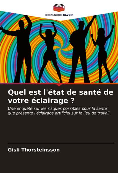 Quel est l’état de santé de votre éclairage ?