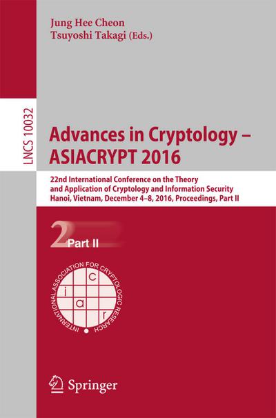 Advances in Cryptology - ASIACRYPT 2016