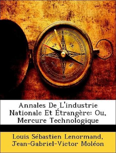 Lenormand, L: Annales De L’industrie Nationale Et Étrangère: