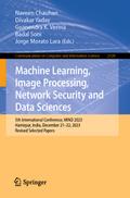 Machine Learning, Image Processing, Network Security and Data Sciences