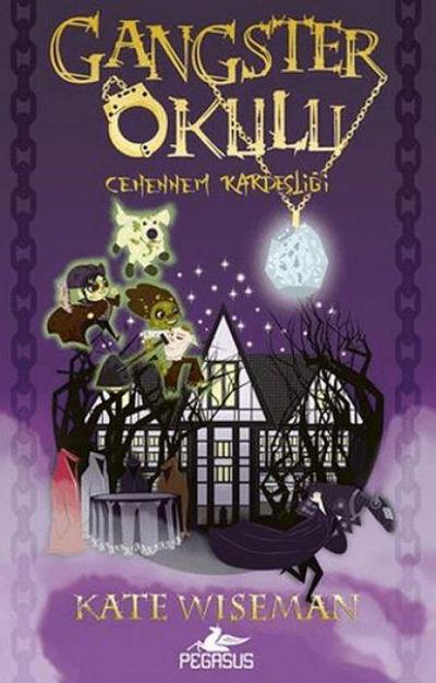Gangster Okulu - Cehennem Kardesligi 2. Kitap