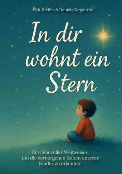 In dir wohnt ein Stern