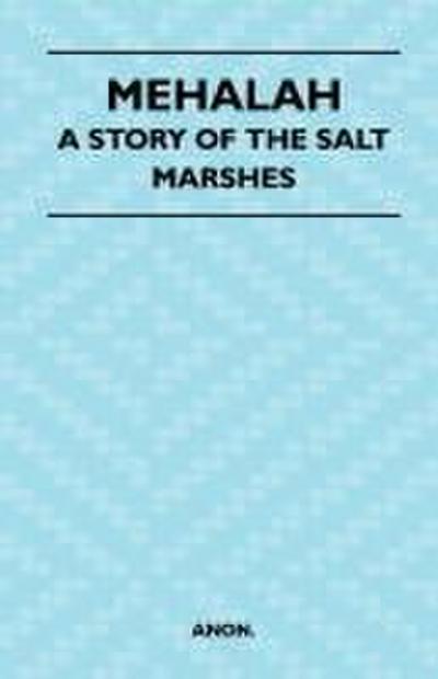 Mehalah - A Story of the Salt Marshes
