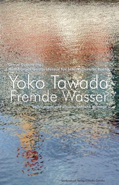 Yoko Tawada - Fremde Wasser