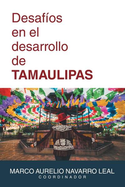 Desafíos  en el desarrollo  de TAMAULIPAS