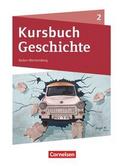 Kursbuch Geschichte - Baden-Württemberg - Ausgabe ab 2021 - Band 2