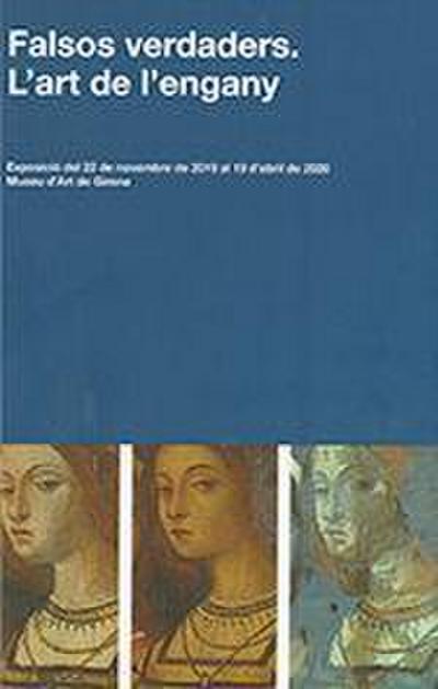 Bosch Ballbona, J: Falsos verdaders : l’art de l’engany