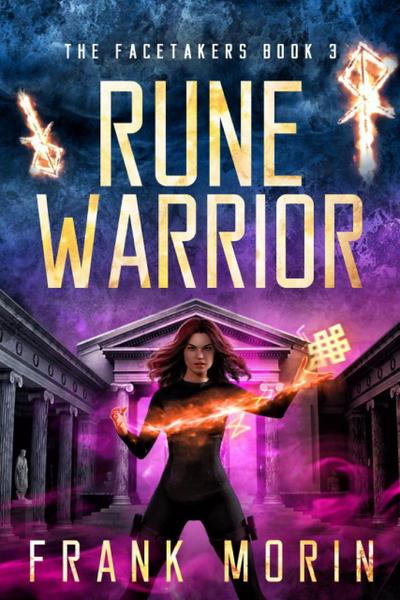Rune Warrior (The Facetakers, #3)