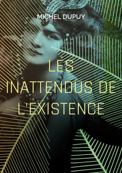 Les inattendus de l’existence