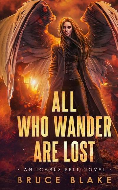 All Who Wander Are Lost (An Icarus Fell Novel, #2)