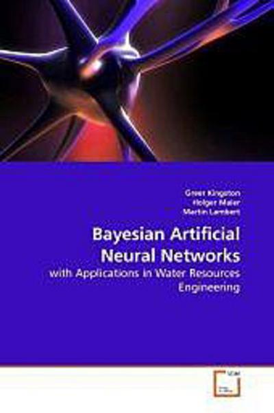 Bayesian Artificial Neural Networks