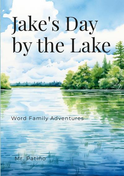 Jake’s Day by the Lake