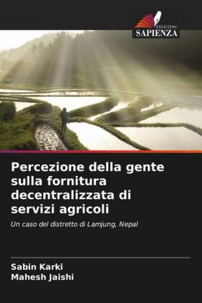 Percezione della gente sulla fornitura decentralizzata di servizi agricoli