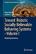 Toward Robotic Socially Believable Behaving Systems - Volume I