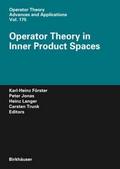 Operator Theory in Inner Product Spaces