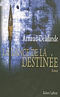 La lance de la destinee