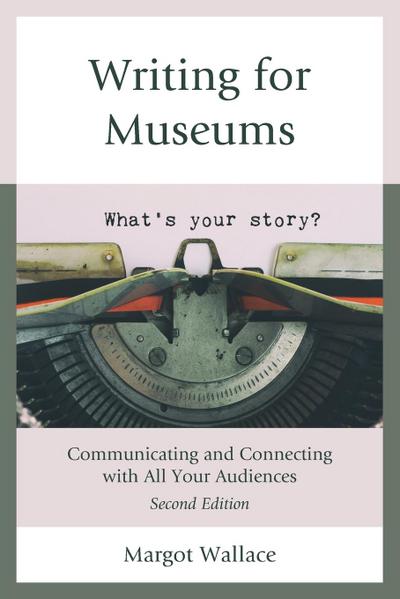 Wallace, M: Writing for Museums