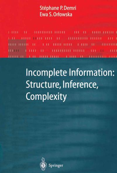 Incomplete Information: Structure, Inference, Complexity