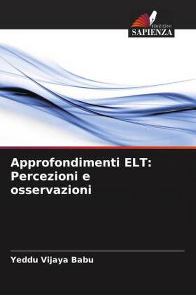 Approfondimenti ELT: Percezioni e osservazioni