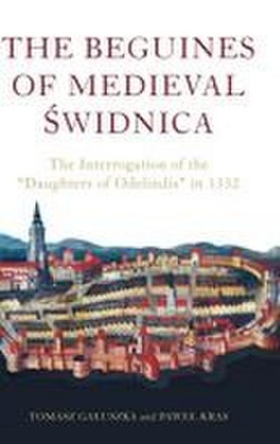 The Beguines of Medieval ¿widnica