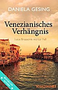 Venezianisches Verhängnis