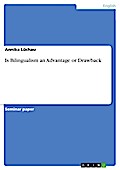 Is Bilingualism an Advantage or Drawback