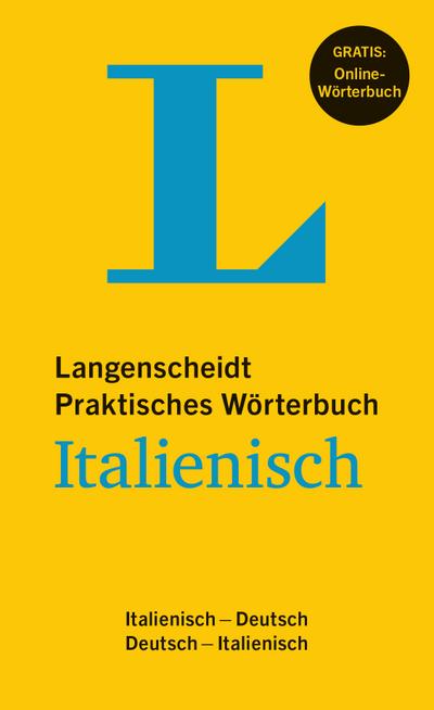 Langenscheidt Praktisches Wörterbuch Italienisch: Italienisch-Deutsch/Deutsch-Italienisch mit Online-Anbindung