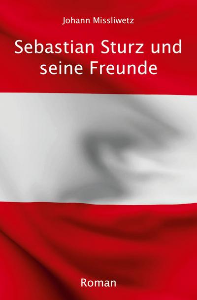 Sebastian Sturz und seine Freunde