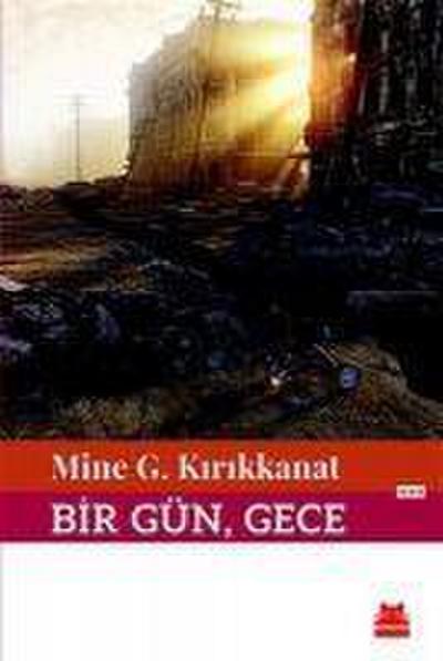 Bir Gün, Gece