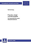 Freunde, Jünger und Herausgeber