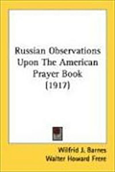 Russian Observations Upon The American Prayer Book (1917)
