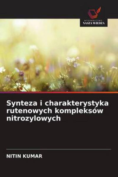 Synteza i charakterystyka rutenowych kompleksów nitrozylowych
