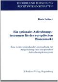 Ein optionales Aufrechnungsinstrument für den europäischen Binnenmarkt