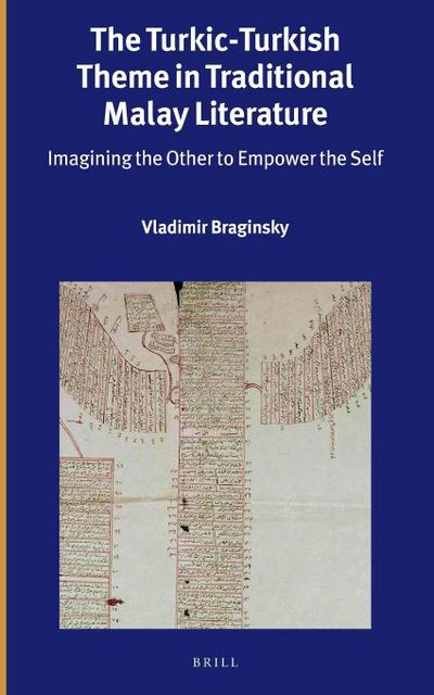 The Turkic-Turkish Theme in Traditional Malay Literature