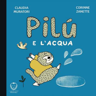 Pilù e l’acqua