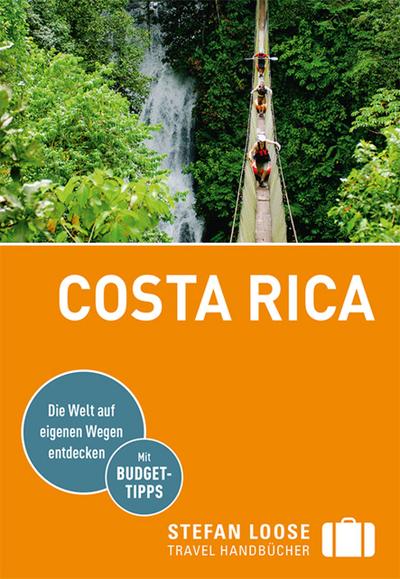 Stefan Loose Reiseführer Costa Rica (Stefan Loose Travel Handbücher)