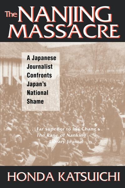 Nanjing Massacre: A Japanese Journalist Confronts Japan’s National Shame