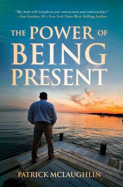 The Power of Being Present