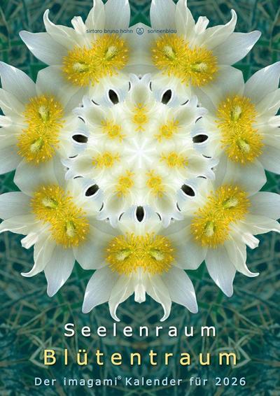 Hahn, S: Seelenraum Blütentraum