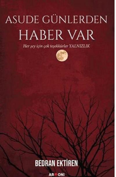 Asude Günlerden Haber Var