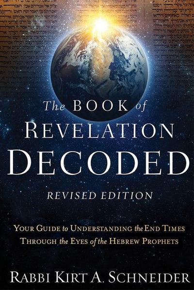 The Book of Revelation Decoded Revised Edition