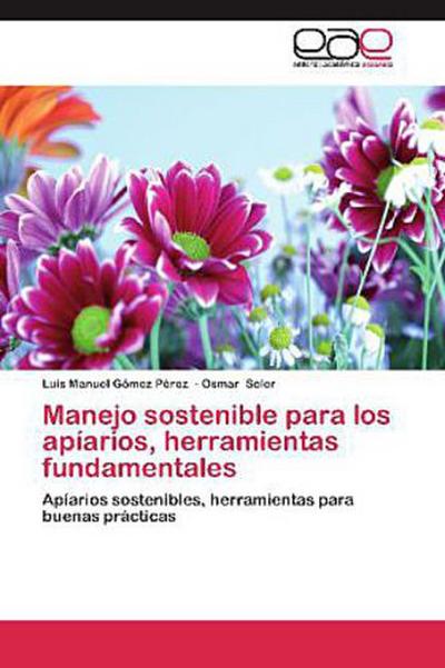 Manejo sostenible para los apíarios, herramientas fundamentales