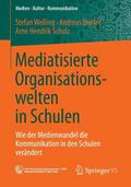 Mediatisierte Organisationswelten in Schulen