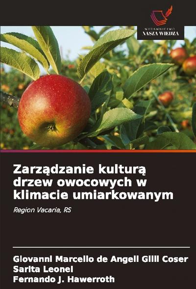 Zarz¿dzanie kultur¿ drzew owocowych w klimacie umiarkowanym