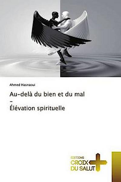 Au-delà du bien et du mal - Élévation spirituelle
