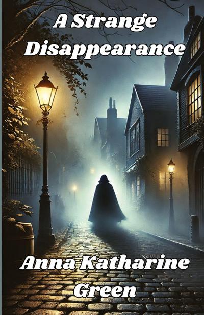 A Strange Disappearance(Illustrated)