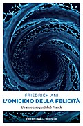 L’omicidio della felicità